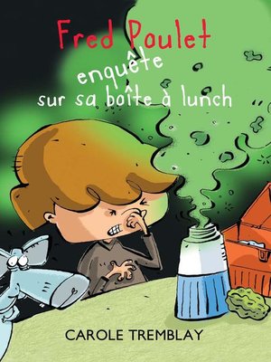 cover image of Fred Poulet enquête sur sa boîte à lunch